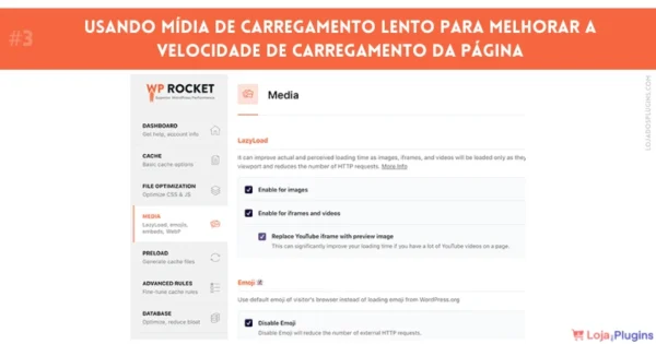 Tutorial configurar WP Rocket Passo 3 WP Rocket Usando mídia de carregamento lento para melhorar a velocidade de carregamento da página