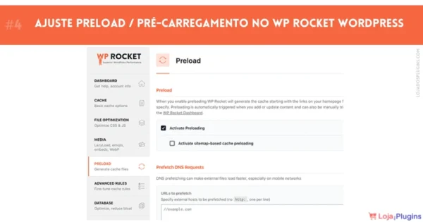 Tutorial configurar WP Rocket Passo 4 Ajuste preload pré carregamento no WP Rocket WordPress